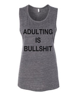 Adulting Is Bullshit Fitted Scoop Muscle Tank - Wake Slay Repeat
