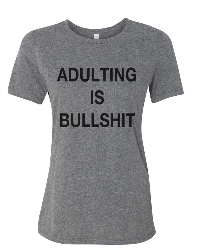 Adulting Is Bullshit Fitted Women's T Shirt - Wake Slay Repeat