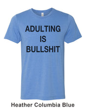 Load image into Gallery viewer, Adulting Is Bullshit Unisex Short Sleeve T Shirt - Wake Slay Repeat
