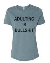 Load image into Gallery viewer, Adulting Is Bullshit Fitted Women&#39;s T Shirt - Wake Slay Repeat
