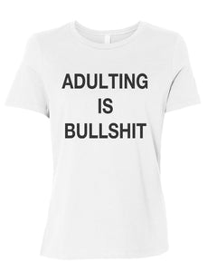 Adulting Is Bullshit Fitted Women's T Shirt - Wake Slay Repeat