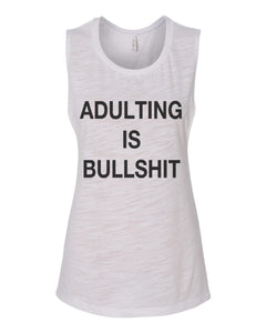 Adulting Is Bullshit Fitted Scoop Muscle Tank - Wake Slay Repeat