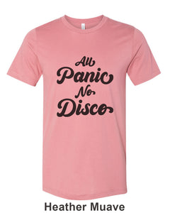 All Panic No Disco Unisex Short Sleeve T Shirt - Wake Slay Repeat