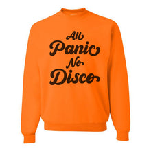 Load image into Gallery viewer, All Panic No Disco Unisex Sweatshirt - Wake Slay Repeat