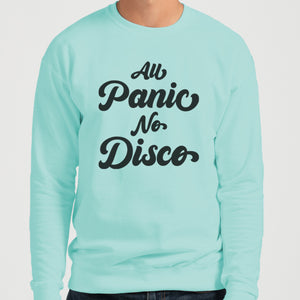 All Panic No Disco Unisex Sweatshirt - Wake Slay Repeat