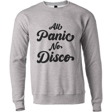 Load image into Gallery viewer, All Panic No Disco Unisex Sweatshirt - Wake Slay Repeat