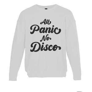 All Panic No Disco Unisex Sweatshirt - Wake Slay Repeat