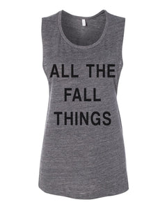 All The Fall Things Workout Flowy Scoop Muscle Tank - Wake Slay Repeat