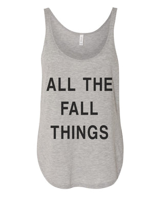 All The Fall Things Flowy Side Slit Tank Top - Wake Slay Repeat
