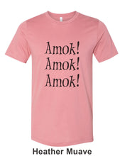 Load image into Gallery viewer, Amok! Amok! Amok! Unisex Short Sleeve T Shirt - Wake Slay Repeat
