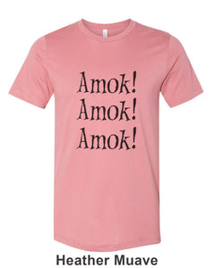 Amok! Amok! Amok! Unisex Short Sleeve T Shirt - Wake Slay Repeat