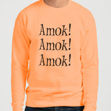 Load image into Gallery viewer, Amok! Amok! Amok! Unisex Sweatshirt - Wake Slay Repeat