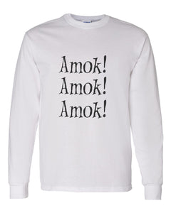 Amok! Amok! Amok! Unisex Long Sleeve T Shirt - Wake Slay Repeat