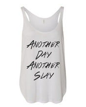Load image into Gallery viewer, Another Day Another Slay Flowy Side Slit Tank Top - Wake Slay Repeat
