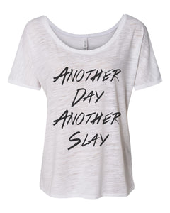 Another Day Another Slay Slouchy Tee - Wake Slay Repeat