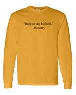 Back On My Bullshit Mercury Retrograde Unisex Long Sleeve T Shirt - Wake Slay Repeat