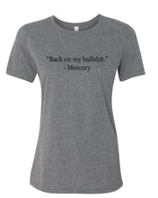 Load image into Gallery viewer, Back On My Bullshit Mercury Retrograde Fitted Women&#39;s T Shirt - Wake Slay Repeat