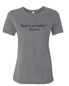 Back On My Bullshit Mercury Retrograde Fitted Women's T Shirt - Wake Slay Repeat
