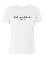 Load image into Gallery viewer, Back On My Bullshit Mercury Retrograde Fitted Women&#39;s T Shirt - Wake Slay Repeat
