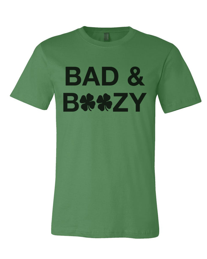 Bad & Boozy Shamrocks St. Patrick's Day Green Unisex T Shirt - Wake Slay Repeat