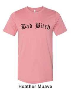 Bad Bitch Unisex Short Sleeve T Shirt - Wake Slay Repeat