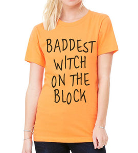 Halloween Shirt Baddest Witch On The Block Unisex T Shirt - Wake Slay Repeat