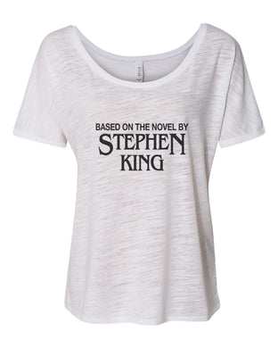 Based On The Novel By Stephen King Slouchy Tee - Wake Slay Repeat