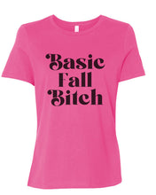 Load image into Gallery viewer, Basic Fall Bitch Fitted Women&#39;s T Shirt - Wake Slay Repeat