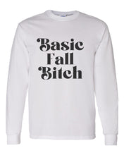 Load image into Gallery viewer, Basic Fall Bitch Unisex Long Sleeve T Shirt - Wake Slay Repeat