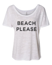 Load image into Gallery viewer, Beach Please Slouchy Tee - Wake Slay Repeat