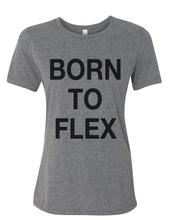 Load image into Gallery viewer, Born To Flex Fitted Women&#39;s T Shirt - Wake Slay Repeat