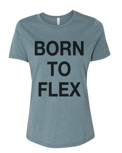 Born To Flex Fitted Women's T Shirt - Wake Slay Repeat