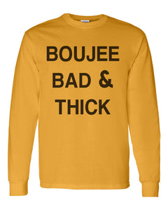 Boujee Bad & Thick Unisex Long Sleeve T Shirt - Wake Slay Repeat