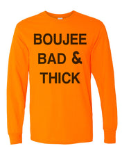 Load image into Gallery viewer, Boujee Bad &amp; Thick Unisex Long Sleeve T Shirt - Wake Slay Repeat