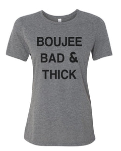 Boujee Bad & Thick Relaxed Women's T Shirt - Wake Slay Repeat