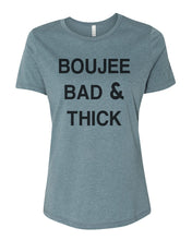 Load image into Gallery viewer, Boujee Bad &amp; Thick Relaxed Women&#39;s T Shirt - Wake Slay Repeat