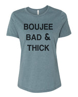 Boujee Bad & Thick Relaxed Women's T Shirt - Wake Slay Repeat