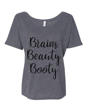 Load image into Gallery viewer, Brains, Beauty, Booty Slouchy Tee - Wake Slay Repeat
