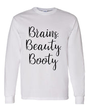 Load image into Gallery viewer, Brains, Beauty, Booty Unisex Long Sleeve T Shirt - Wake Slay Repeat