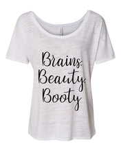 Load image into Gallery viewer, Brains, Beauty, Booty Slouchy Tee - Wake Slay Repeat