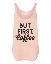 Load image into Gallery viewer, But First Coffee Flowy Side Slit Tank Top - Wake Slay Repeat