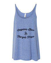 Load image into Gallery viewer, Caffeine Sips &amp; Target Trips Slouchy Tank - Wake Slay Repeat