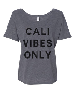 Cali Vibes Only Slouchy Tee - Wake Slay Repeat