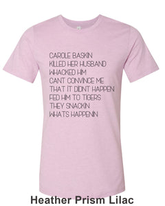Carole Baskin Song Unisex Short Sleeve T Shirt - Wake Slay Repeat