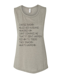 Carole Baskin Song Fitted Muscle Tank - Wake Slay Repeat