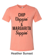 Chip Dippin' & Margarita Sippin' Unisex Short Sleeve T Shirt - Wake Slay Repeat