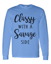 Load image into Gallery viewer, Classy With A Savage Side Unisex Long Sleeve T Shirt - Wake Slay Repeat