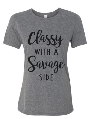 Classy With A Savage Side Relaxed Women's T Shirt - Wake Slay Repeat
