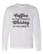 Load image into Gallery viewer, Coffee In The Streets Whiskey In The Sheets Unisex Long Sleeve T Shirt - Wake Slay Repeat