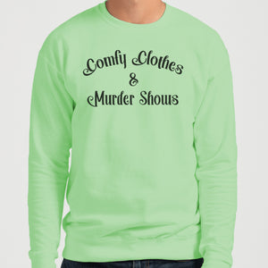 Comfy Clothes & Murder Shows Unisex Sweatshirt - Wake Slay Repeat